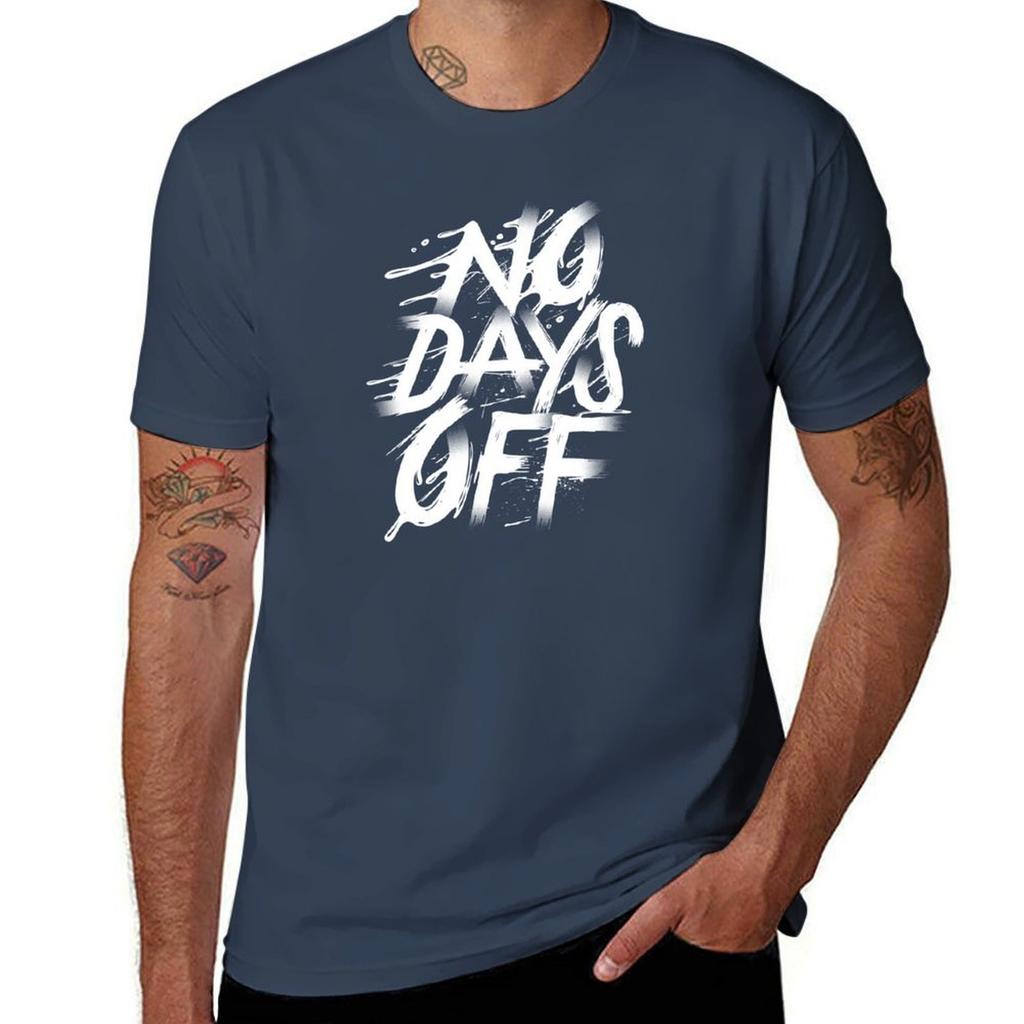 No Days Off TShirt Moisture Wicking Quick Dry Tee
