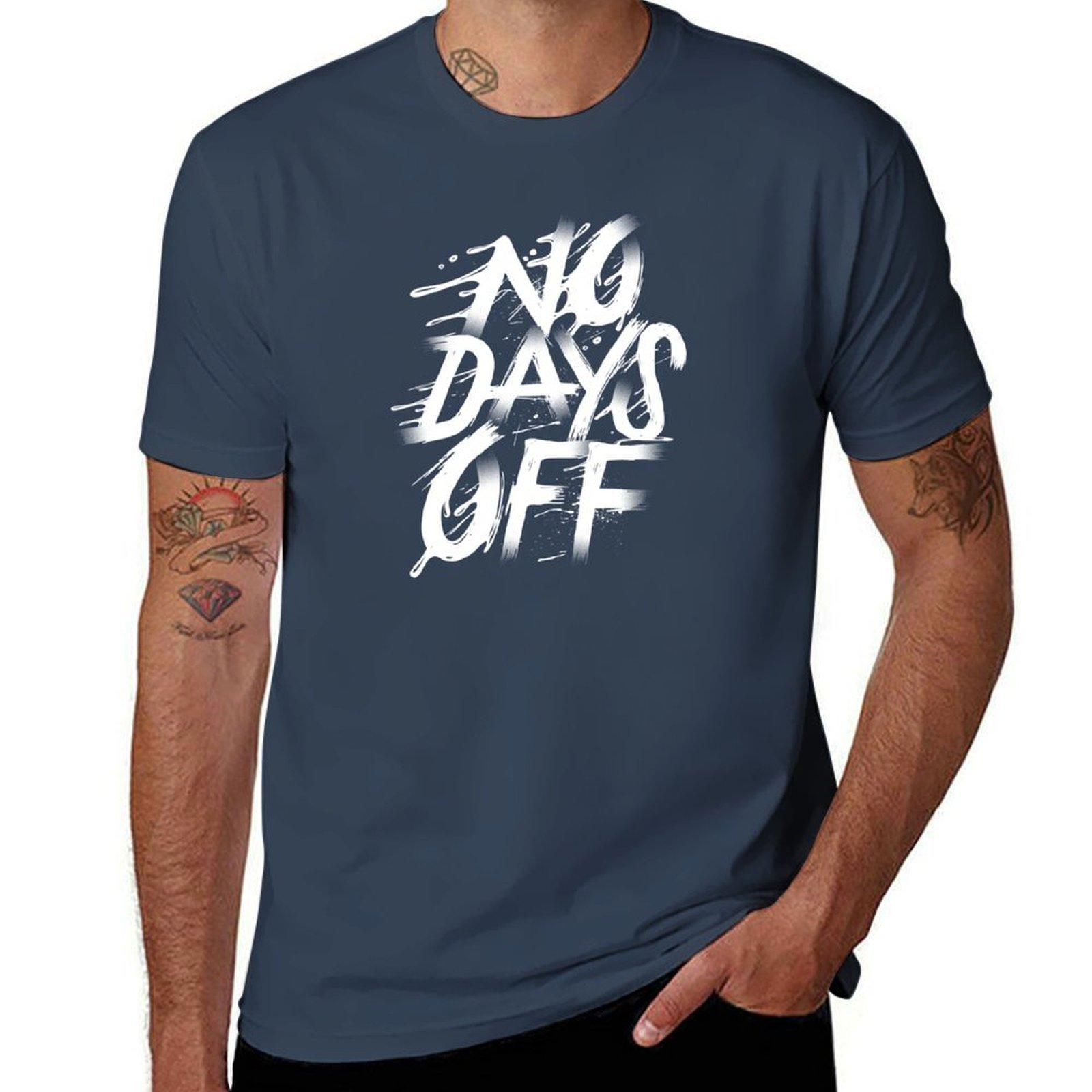 No Days Off TShirt Moisture Wicking Quick Dry Tee S
