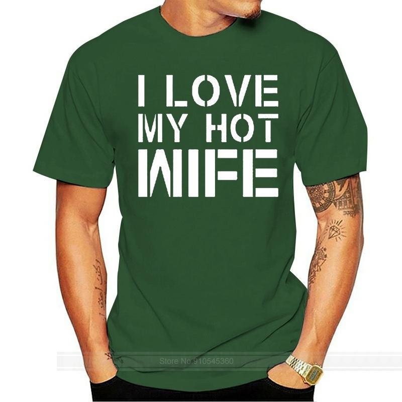 Adult I Love My Hot Wife Funny Humor Relationship Husband Gift TShirt Tee Funny Tee Shirt