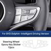 For BYD Dolphin Intelligent Driving Version Steering Wheel Epoxy Key Sticker Anti Scratch Button Protective Interior Accessories