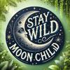 Stay Wild Moon 8 Inch Aluminum Sign Vintage Blue Crescent Moon Decor for Home Garden Porch Office Cafe