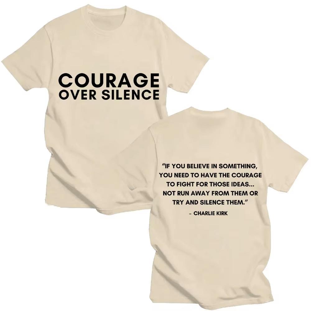 Charlie Kirk Klassisches Zitat Mut Über Schweigen T-Shirt Freiheit Herren Damen Trend Kurzarm Übergroß Baumwolle Freizeit T-Shirts