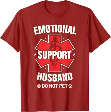 Emotional Support Husband Do Not Pet TShirt Unisexs Fashion Husband Gift Short Sleeve Y2k Graphic Outfit Funny Design Saying Tee S