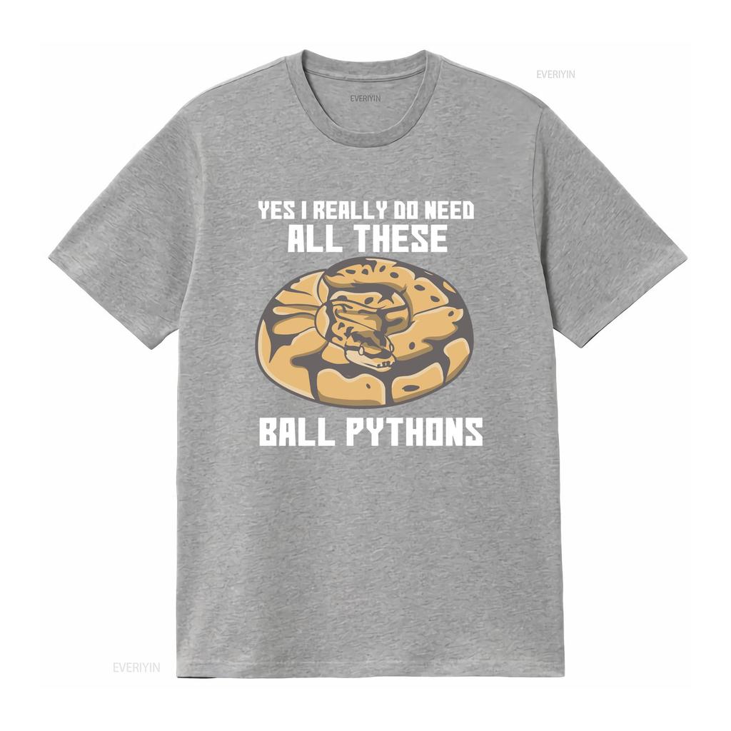 Ball Python T Shirt Snake Lover Herpetology Owner Need All These Pythons  vintage Washed Comfortable Unisex fashion Soft