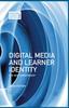 The Digital Media and Learner Identity : The New Curatorship Book