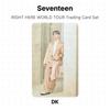 Seventeen RIGHT HERE WORLD TOUR Trading Card Set Official Photocard