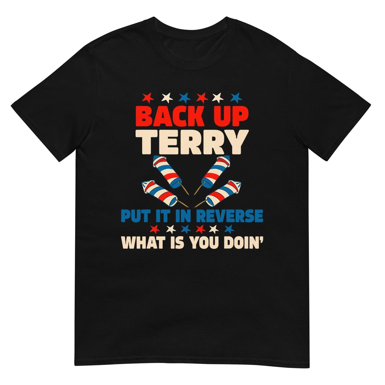 Back it Up Terry Put It In Reverse July 4th Fireworks Terry T-Shirt XL