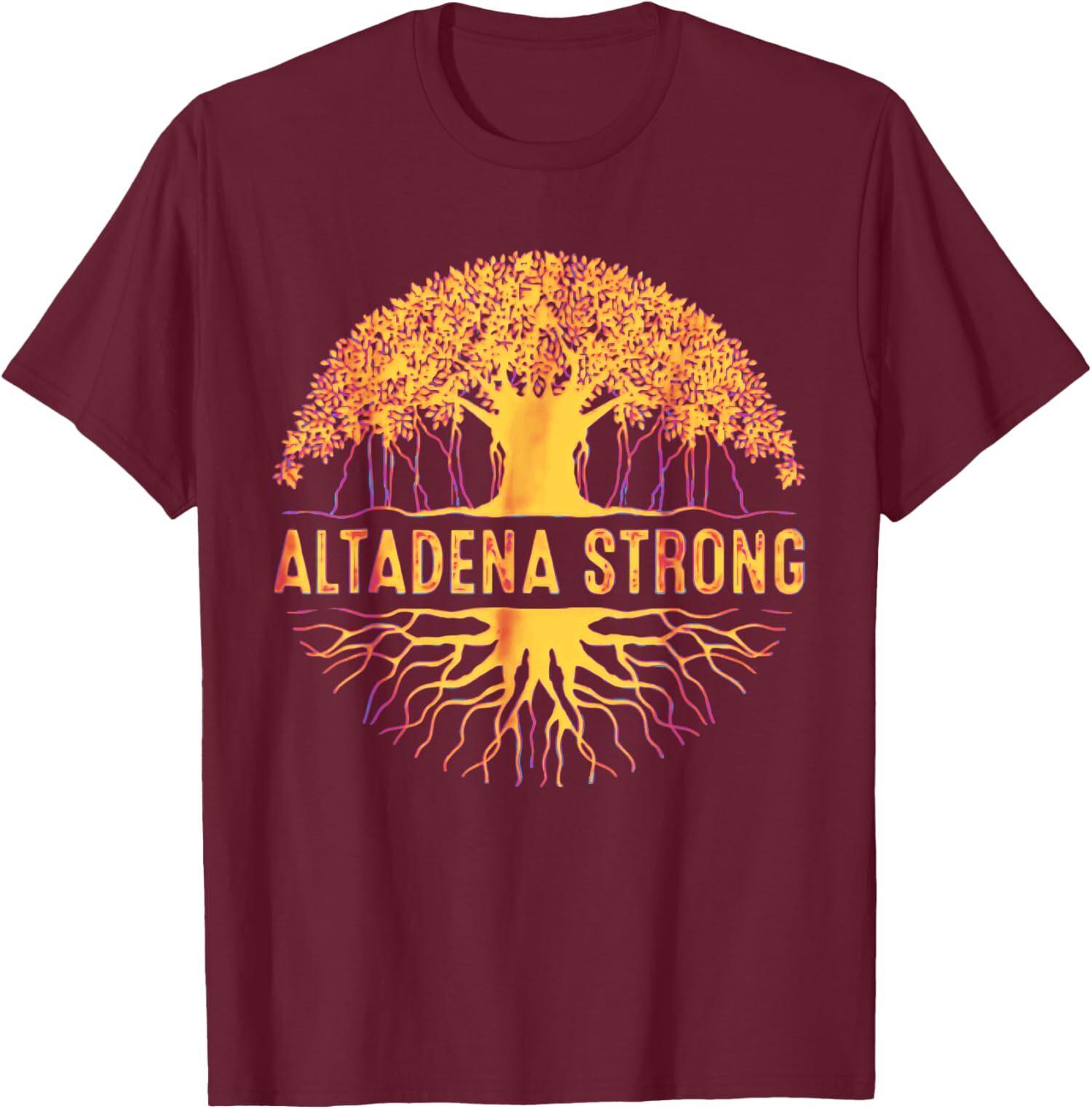 Altadena Strong California Altadena Strong Unisex T-shirt XXXL