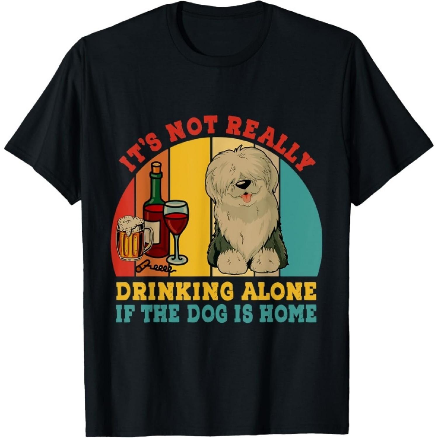 Not Really Drinking Alone If Dog Is Home English Sheepdog T-Shirt XXXXXL чёрный