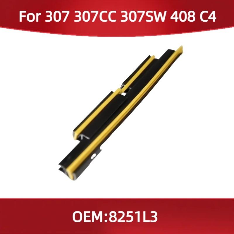 8251L3 For Peugeot 307 307CC 307SW 408 Citroen C4 glass batten Window WeatherRstrip Finisher Flashing strip Sealing