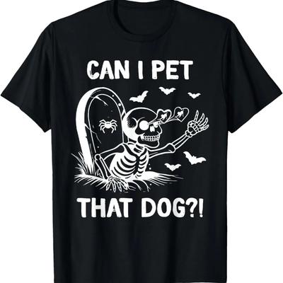 Can I Pet That Dog Halloween Skeleton T-Shirt