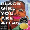 Black Girl You Are Atlas by Renee Watson Paperback Book 9780593461723