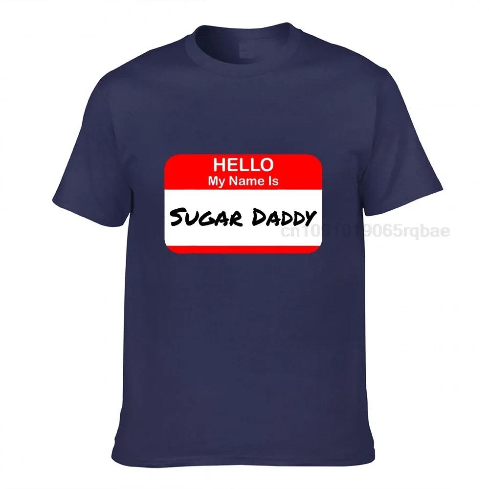 Hello My Name Is Sugar Daddy Pickup Charm Funny Tshirt High Quality Casual Tshirts Cotton Unisext Tops Tees Normal