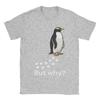 Nihilist Penguin But Why Cute  T Shirt Summer  Cool T Shirts Unisex 100 Cotton Crew Neck Plus Size Tees Short Sleeve Awesome Tops