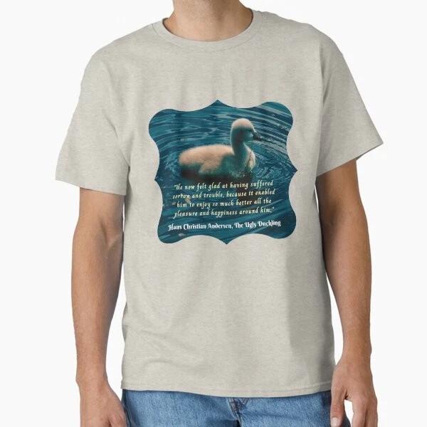 

Hans Christian Andersen quote: He now felt gl T shirt Made in US/AUS Size S-2XL 4XL
