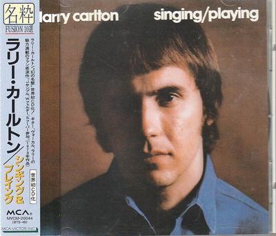 CD LARRY CARLTON - Singing / Playing MVCM20044 MCA Records 1994 Japan Jazz Used