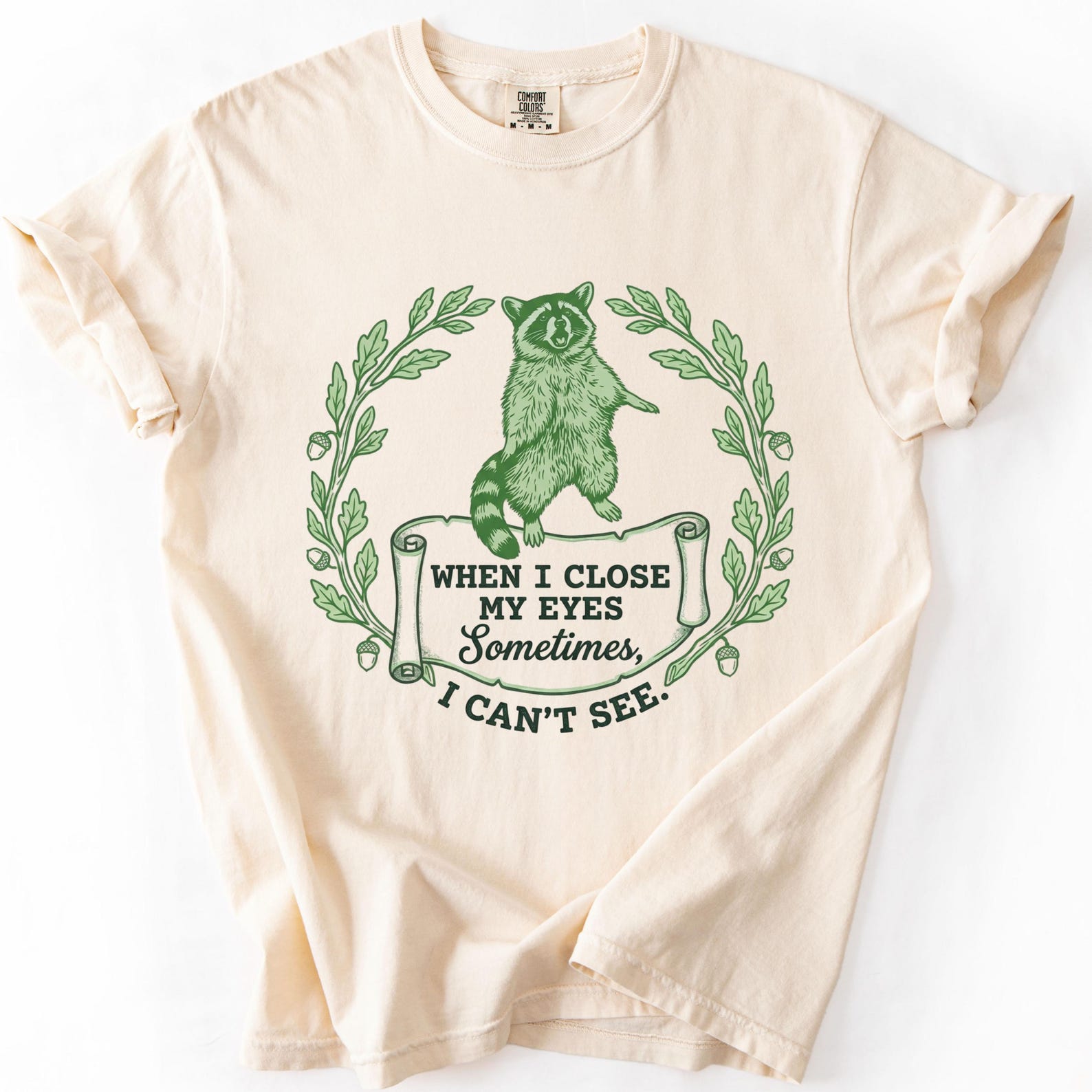 Funny Raccoon Shirt For Men Women, Sometimes When I Close My Eyes I Can t See, Sarcastic Humor Top, Trash Panda Gift Vintage Graphic Tee 4XL