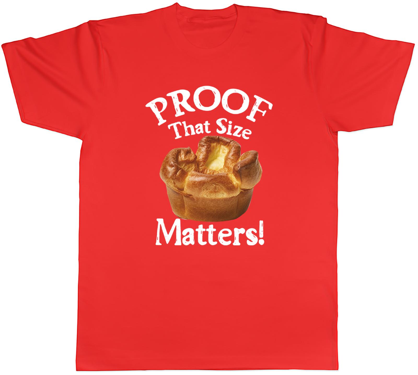 Proof That Size Matters Yorkshire Pudding Unisexs TShirt Tee Gift Top S