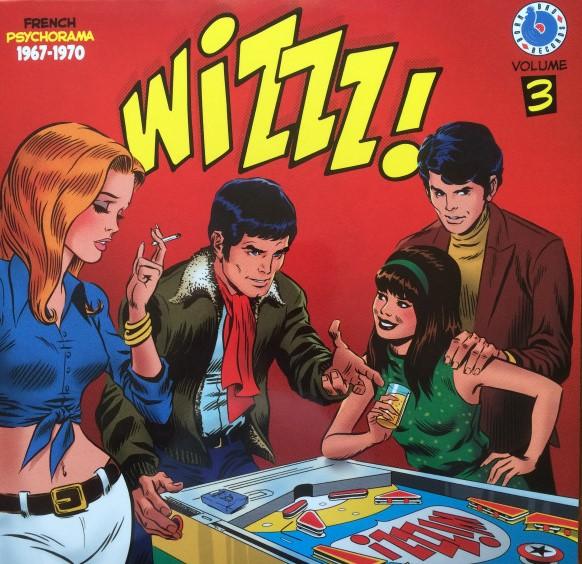 

LP Record VARIOUS - Wizzz! Volume 3 BB069 Born Bad Record 2015 France Rock