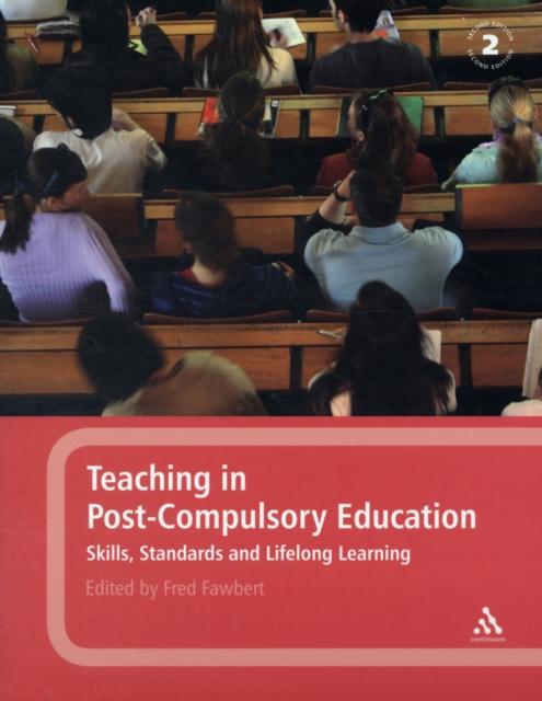 The Teaching In Post-Compulsory Education : Skills, Standards and Lifelong Learning Book