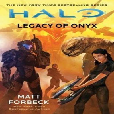 Halo Legacy of Onyx by Matt Forbeck Paperback Book 9781785656750