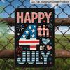 2D Flat Happy 4th of July Aluminium Sign Vintage Independence Day Metal Sign Patriotic Print Aesthetic for Garden Yard Bar Porch Home Bedroom Kitchen
