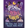 Good Night Stories for Rebel Girls: 100 RealLife Tales of Black Girl Magic