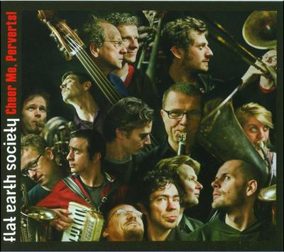 CD FLAT EARTH SOCIETY - Cheer Me, Perverts! CRAM138 Crammed Discs 2009 Europe Jazz Used