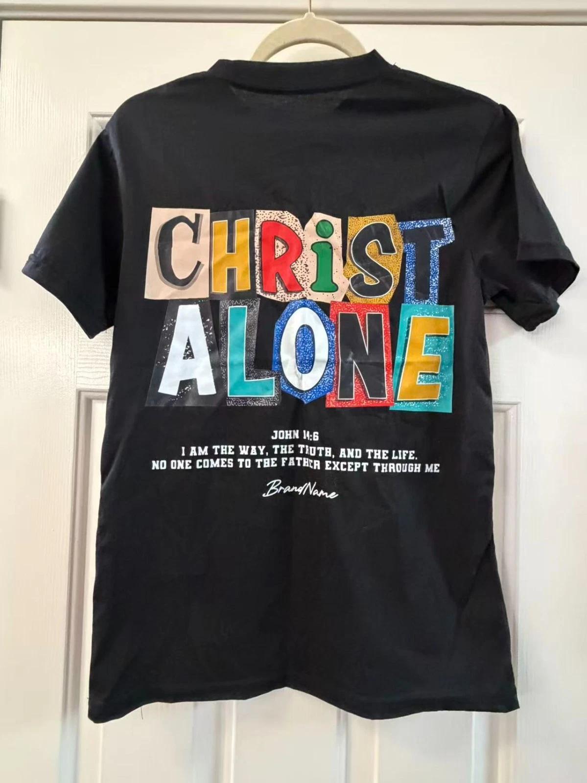 

Christ Alone Christian T-Shirt John 14:6 Bible Verse Faith Graphic Back Print 4XL