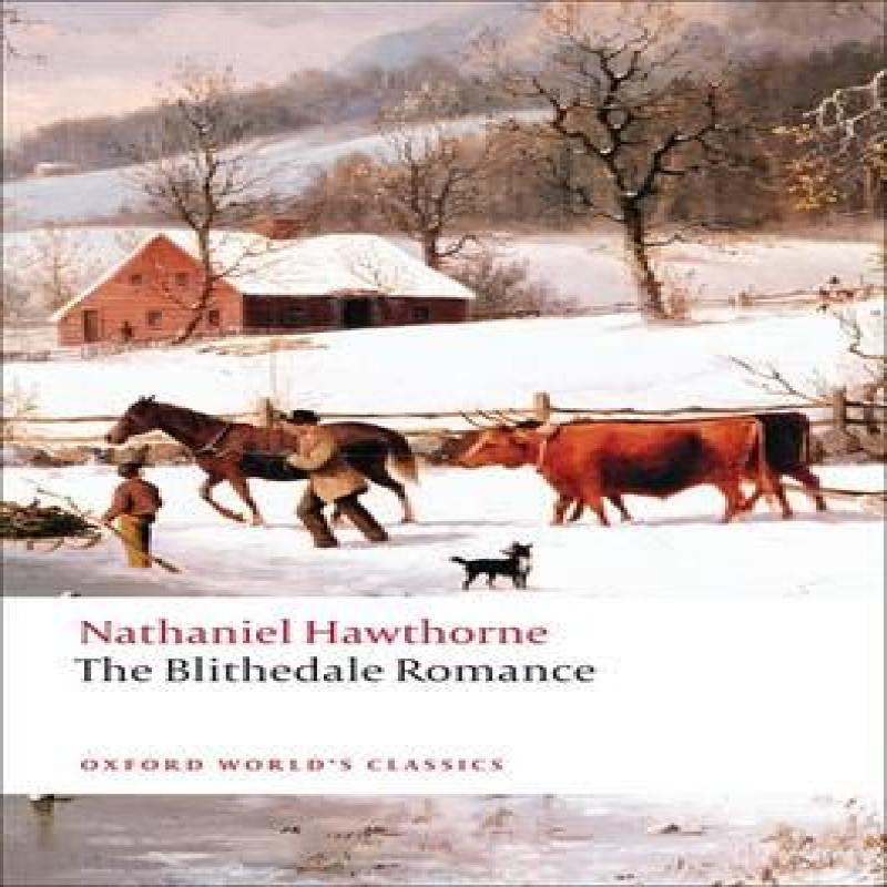 The Blithedale Romance by Nathaniel Hawthorne Paperback Book 9780199554867