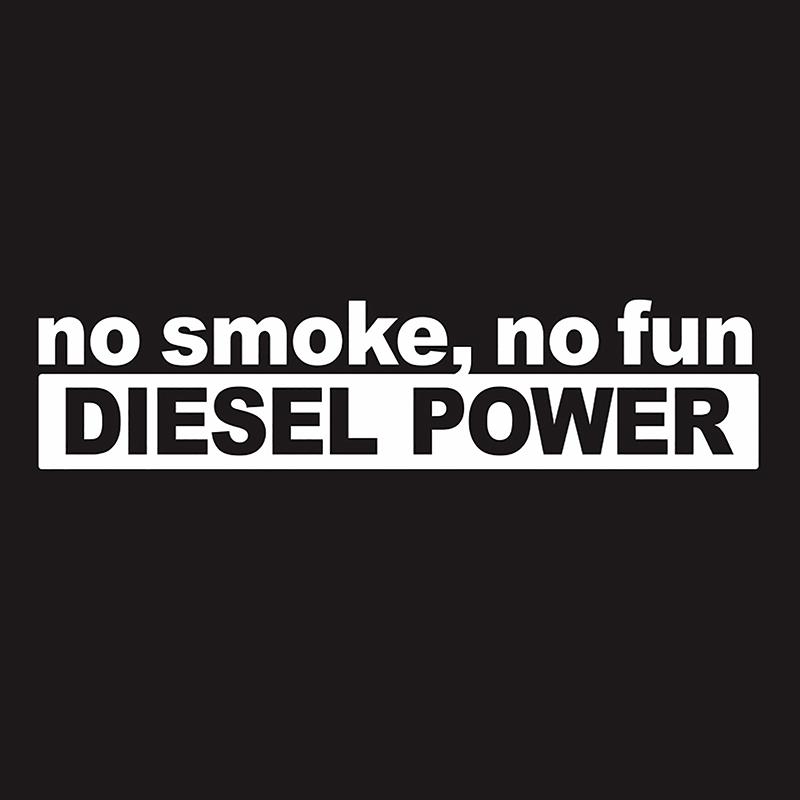 

30*7CM Fashion NO SMOKE NO FUN DIESEL POWER Vinyl Decoration Car Sticker Decals Graphical білий