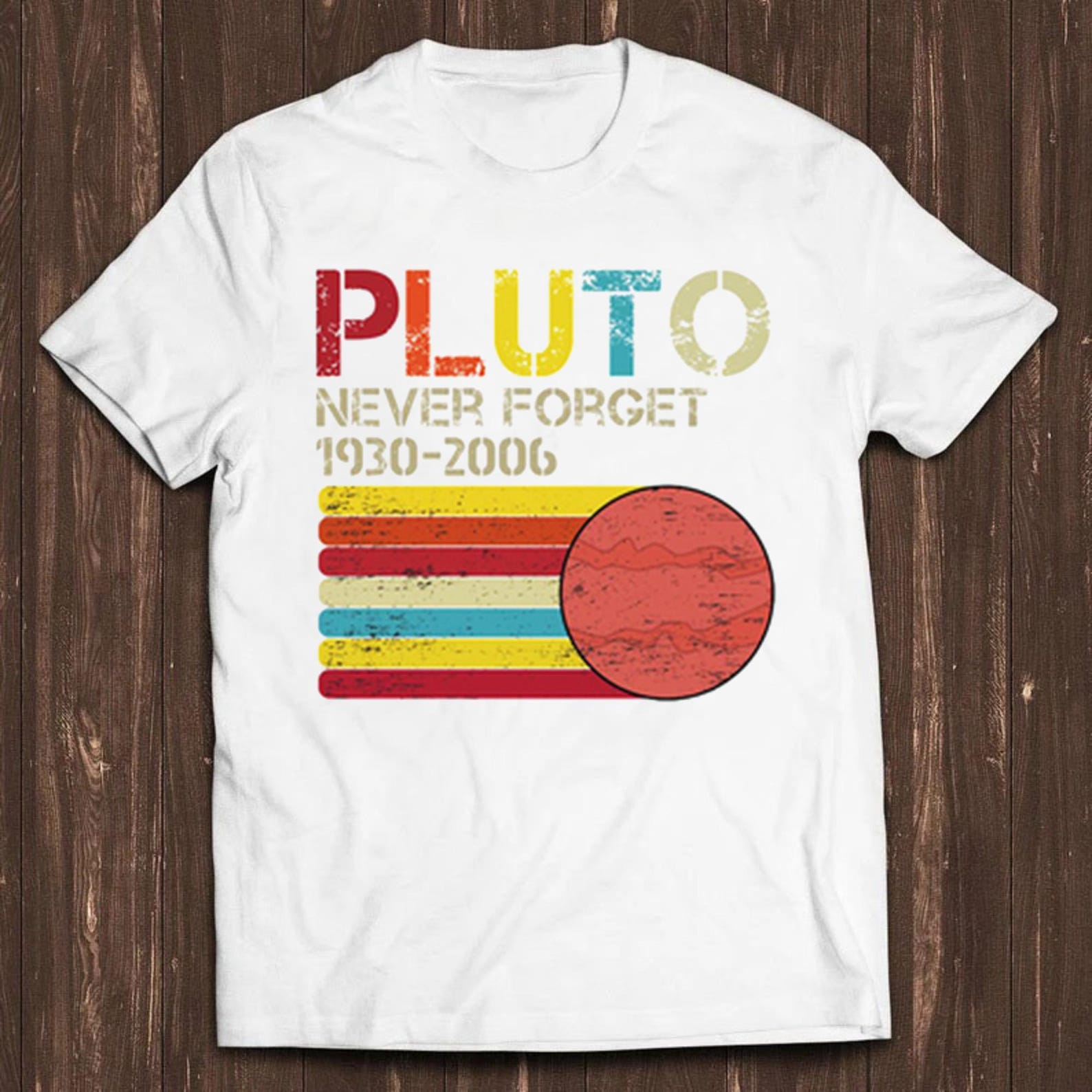 Pluto Never Forget 1930 2006 Science Space Planet Funny Gift Tee T Shirt C774 S
