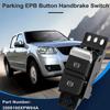 Car Electrical Brake Park Handbrake Switch Button For Great Wall 3508100Xpw04A