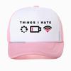 Things I Hate I Need WIFI Computer Geek Gaming Gamer Baseball Cap Unisex Casual Streetwear Adjustable Mesh Trucker Hat