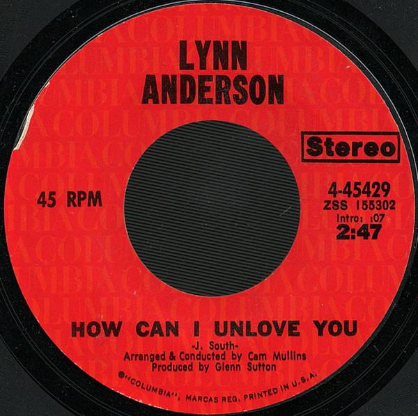 

7inch Record LYNN ANDERSON - How Can I Unlove You / Don t Say Th 445429 COLUMBIA 1971 US Country/Folk Used