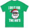 Funny Santa Christmas TShirt I Do It For The Hos Novelty Holiday Gift Tee Top
