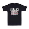 No Sugar Black No Cream Black History Month Inspirational Vintage Men's T-Shirt