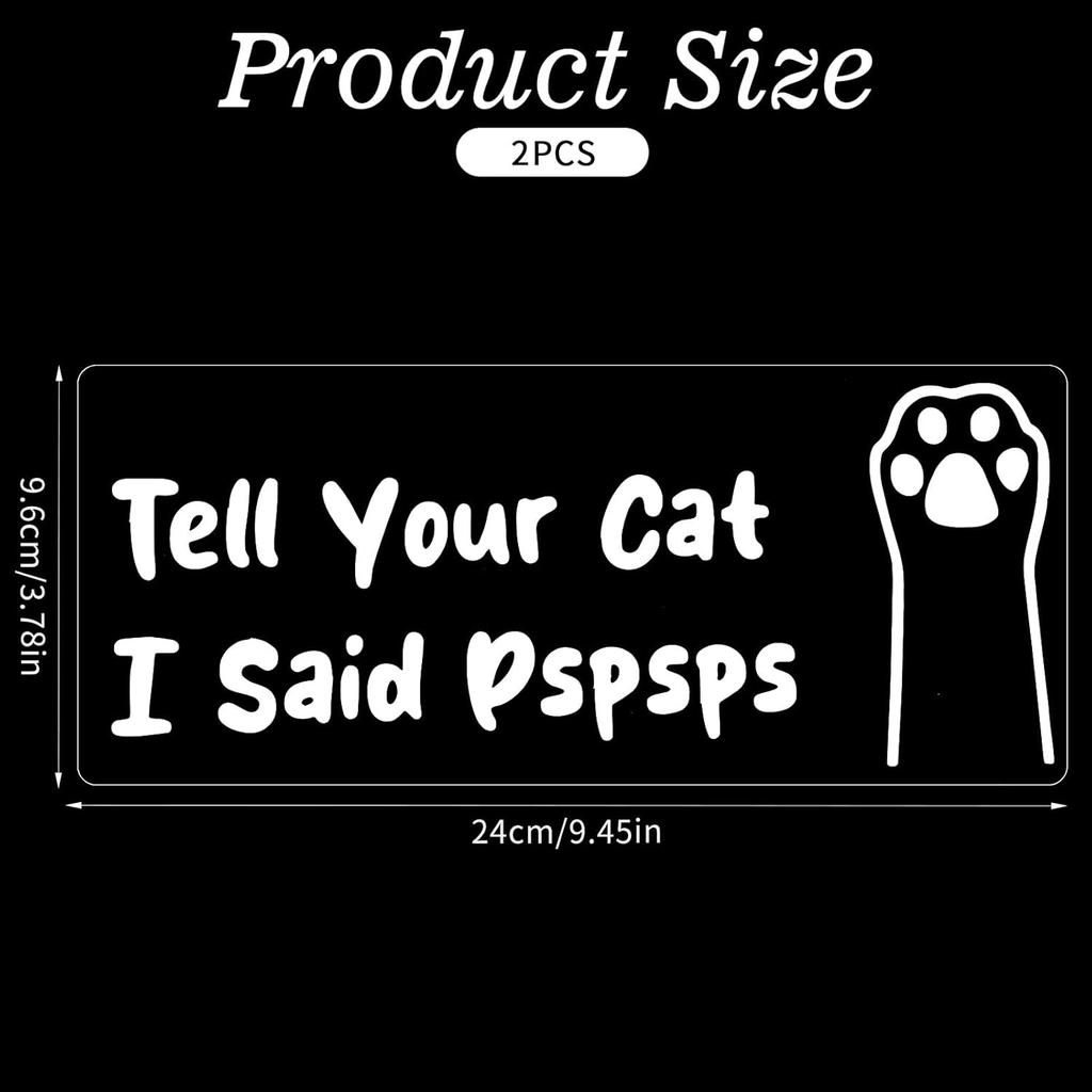 2pcs Tell Your Cat I Said Pspsps Car Vinyl Decal, Cat Paw Kitten Paw Car Sticker Peel and Stick Funny Window Bumper Stickers Self Adhesive Waterproof