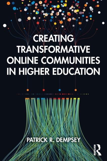 The Creating Transformative Online Communities In Higher Education Book