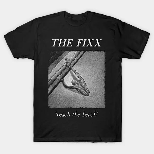 Reach the Beach - The Fixx Unisex T-Shirt All Size MC1113 Unisex T-Shirt S