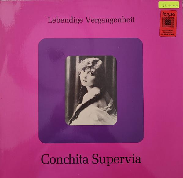 

Виниловая пластинка CONCHITA SUPERVIA Conchita Supervia LV150 Lebendige Verga Австрия Классическая Б/У