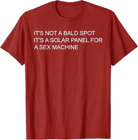 Its Not A Bald Spot Its A Solar Panel Funny TShirt Humor Funny Letters Printed Sarcastic Saying Tee Short Sleeve Blouses Gift S