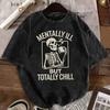 Mentally Ill But Totally Chill Graphic T‑Shirt Men Casual Short Sleeve Tee Skeleton Coffee Funny Washed Streetwear Unisex Tops