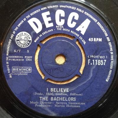 7inch Record BACHELORS - I Believe F11857 Decca 1964 UK Pop Used