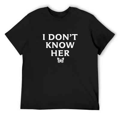 I DON'T KNOW HER Mariah Carey Quote Black T-Shirt Funny Shirt Cotton Sublime Sweat Oversized Male Female Short Sleeves Casual