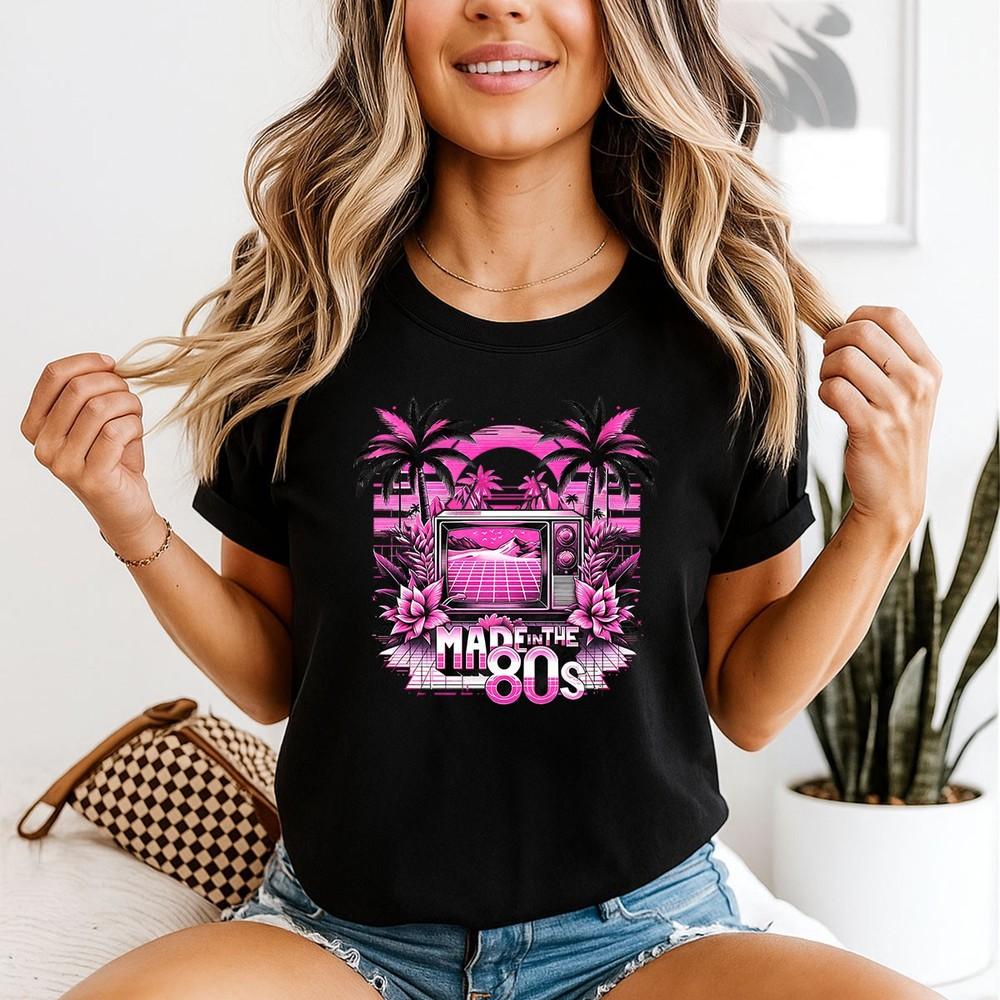 Made In The 80s 1980s Culture Unisexs TShirt Retro Style