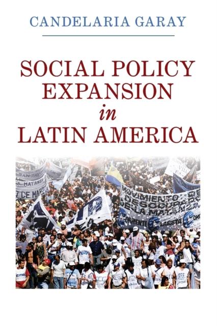The Social Policy Expansion In Latin America Book