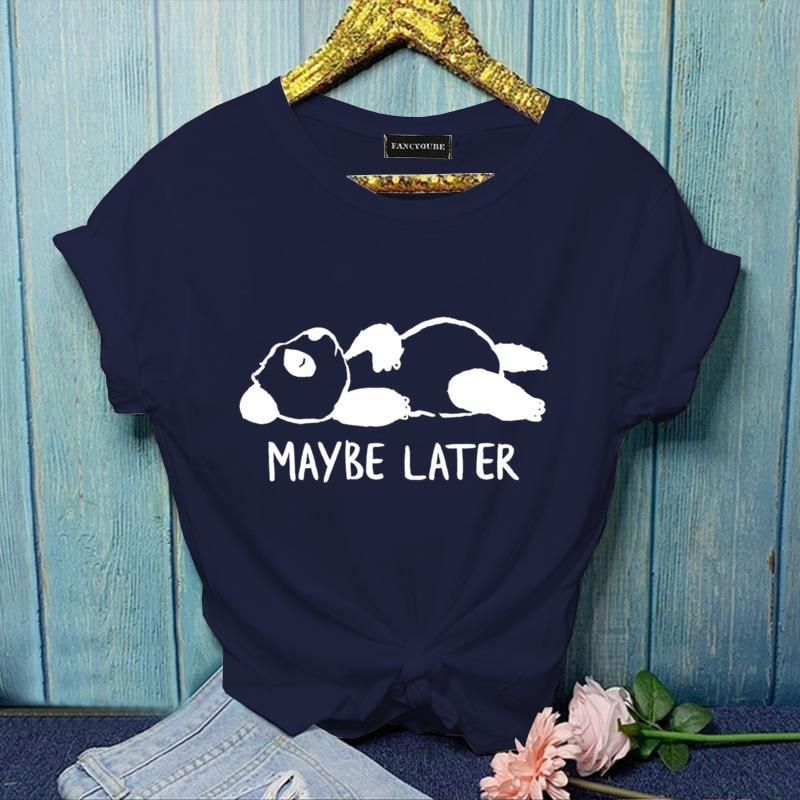 Funny Panda MAYBE LATER Graphic Printed T-shirt for Both Women Personalized Creative Panda Shirt Cute Panda T-shirt Tops
