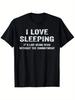 Womens I Love Sleeping Funny Graphic TShirt Crew Neck Casual Tee with Humorous Quote Print Comfort Fit Women Top