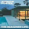 The Imagined Life by Andrew Porter Paperback Book 9781787705906